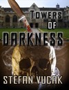 Towers of Darkness - Stefan Vucak