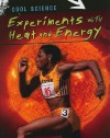 Experiments with Heat and Energy - Lisa Magloff