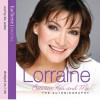 Lorraine Kelly: Between You and Me - Lorraine Kelly