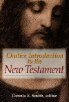 Chalice Introduction to the New Testament - Dennis E. Smith