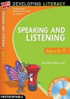 Speaking and Listening. Ages 6-7 - Christine Moorcroft