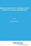 Biomathematics and Related Computational Problems - Luigi M. Ricciardi