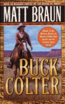 Buck Colter - Matt Braun