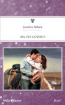 Mills & Boon : Big Sky Cowboy (Montana Mavericks) - Jennifer Mikels