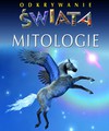 Mitologie. Odkrywanie świata - Émilie Beaumont, Sylvie Baussier