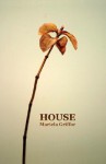 House - Mariela Griffor