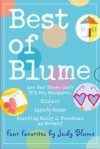 Best of Blume: Are You There God? It's Me, Margaret/Blubber/Iggie's House/Starring Sally J. Freedman As Herself - Judy Blume