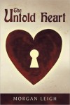 The Untold Heart - Morgan Leigh