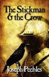 The Stickman & the Crow - Joseph Peebles