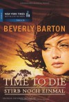 Time to Die - Stirb noch einmal - Beverly Barton