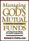 Managing God's Mutual Funds: Yours and His/Understanding True Prosperity - Kenneth Copeland