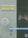 Specialty Imaging: Breast MRI: A Comprehensive Imaging Guide (Published by Amirsys®) - Sughra Raza, Shih-Chang Wang, Robyn Birdwell, Eva Gombos, Julie Ann Ritner, Eren Yeh, Robyn L. Birdwell, Julie A. Ritner, Gretchen E. Green