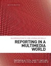 Reporting in a Multimedia World: An Introduction to Core Journalism Skills - Barbara Alysen, Mandy Oakham, Roger Patching