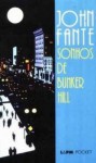 Sonhos de Bunker Hill - John Fante