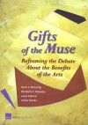 Gifts of the Muse: Reframing the Debate about the Benefits of the Arts - Kevin F. McCarthy