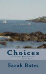 Choices - Sarah Bates