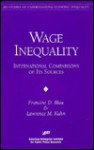 Wage Inequality: International Comparisons Of Its Sources - Francine D. Blau, Lawrence M. Kahn