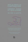 How to Write an Earthquake: Comment ecrire et quoi ecrire / Mo pou 12 janvye - Natasa Durovicova, Beaudelaine Pierre