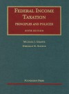 Federal Income Taxation, Principles and Policies (University Casebook Series) - Michael J. Graetz, Deborah H. Schenk