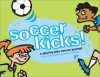 Soccer Kicks!: A Play By Play Soccer Journal - Elisabeth Jacobs