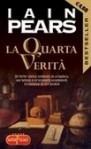 La quarta verità - Iain Pears, Richard Ambrosini, Alfredo Tutino