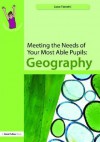 Meeting the Needs of Your Most Able Pupils: Geography - Jane Ferretti