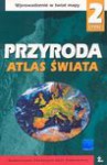 Atlas Świata cz 2 Przyroda - Maria M. Wilczyńska-Wołoszyn, Henryk Górski