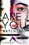 Are You Watching? - Vincent Ralph