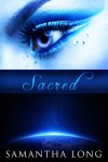 Sacred - Samantha Long