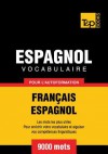 Vocabulaire Francais-Espagnol Pour L'Autoformation - 9000 Mots - Andrey Taranov