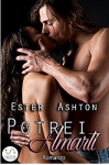 Potrei amarti (Marine sex and love vol. 01) - Ester Ashton