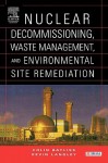 Nuclear Decommissioning, Waste Management, and Environmental Site Remediation - Colin Bayliss