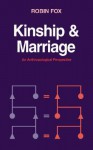 Kinship and Marriage: An Anthropological Perspective - Robin Fox