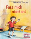 Fass Mich Nicht An! - Veronica Ferres, Julia Ginsbach