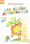 Das kleine Apfelmonster - Vorlesebuch (2. korrigierte Auflage) (German Edition) - Andrea Scharrer