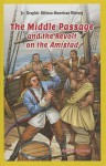 The Middle Passage and the Revolt on the Amistad - Susan K Baumann