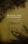 The Social Costs of Pornography: A Statement of Findings and Recommendations - Mary Anne Layden, Mary Eberstadt
