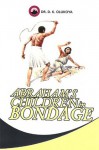 Abraham's Children in Bondage - Dr. D. K. Olukoya