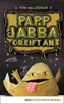 Papp-Jabba greift an: Ein Origami-Yoda-Roman. Band 4 (German Edition) - Tom Angleberger, Dietmar Schmidt