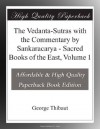 The Vedanta-Sutras with the Commentary by Sankaracarya - Sacred Books of the East, Volume 1 - George Thibaut