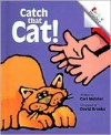 Catch That Cat! - Cari Meister, David Brooks