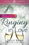 Ringing in Love: A Holiday For Romance - Peggy Bird