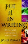 Put It in Writing - John Whale