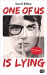 One of us is lying - Karen M. McManus, Anja Galic