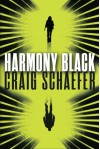 Harmony Black (Harmony Black Series) - Craig Schaefer