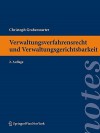 Verwaltungsverfahrensrecht Und Verwaltungsgerichtsbarkeit - Christoph Grabenwarter