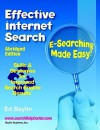 Effective Internet Search: E-Searching Made Easy! (Abridged Edition) - Edward Norman Baylin, Judith Gill