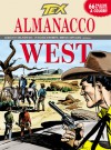 Almanacco del West 2012 - Tex: Il ciarlatano - Tito Faraci, Giacomo Danubio, Claudio Villa