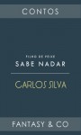 Filho de peixe sabe nadar - Carlos Silva