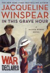 In This Grave Hour: A Maisie Dobbs Novel - Jacqueline Winspear